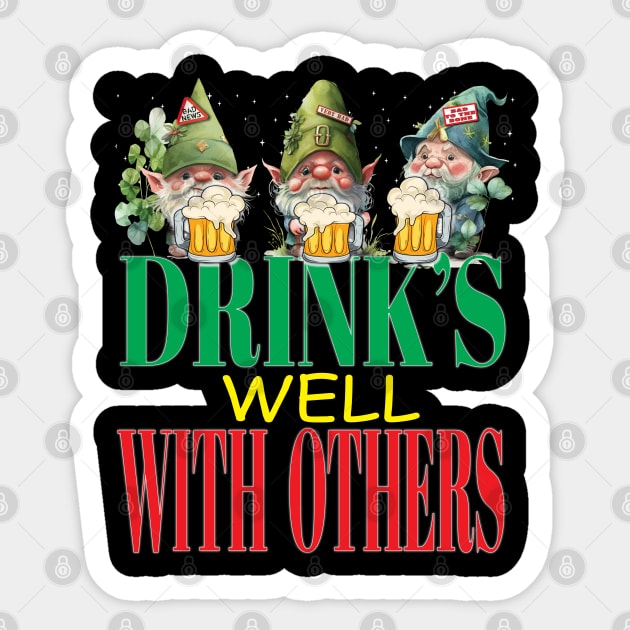 Drinks Well With Others LeprechaunsFunny Clovers St Patrick's Day Sticker by Envision Styles